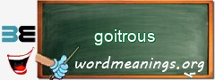 WordMeaning blackboard for goitrous